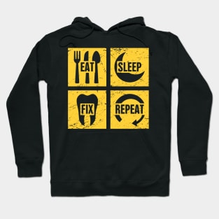 Eat, Sleep, Fix, Repeat | Funny Orthodontics Hoodie